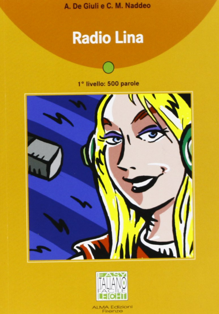 

Italiano Facile Adulti A1: Radio Lina + CD audio