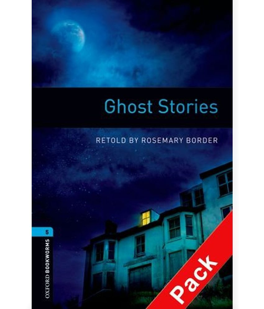 

Oxford Bookworms Library Stage 5 (Upper-Intermediate) Ghost Stories Audio CD Pack