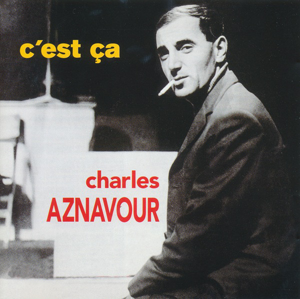 

Charles Aznavour: C'Est Ca (1 CD)