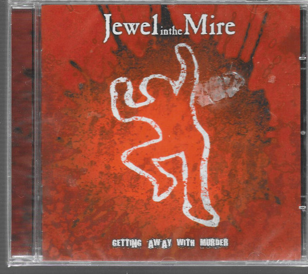 Jewel In The Mire: getting away with murder (1 CD)