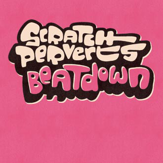 

Scratch Perverts: Beatdown (1 CD)