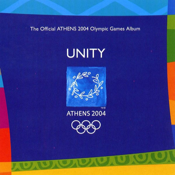 Unity - The Official Athens 2004 Olympic Games Album (1 CD)