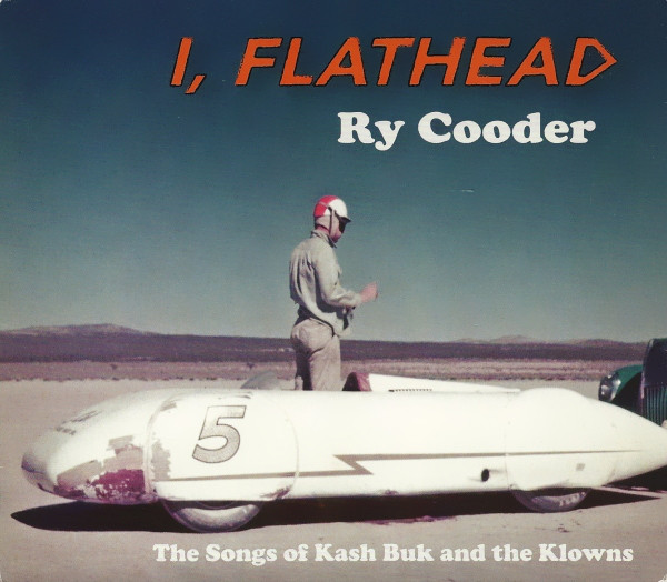 Ry Cooder - I, Flathead (1 CD)