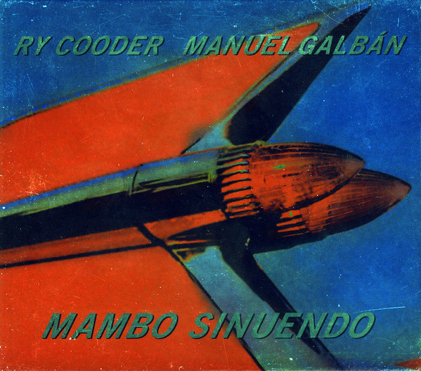 

Ry Cooder and Manuel Galban - Mambo Sinuendo (1 CD)