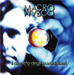 

Marco Macro: Il Pianeta Degli Uomini (1 CD)