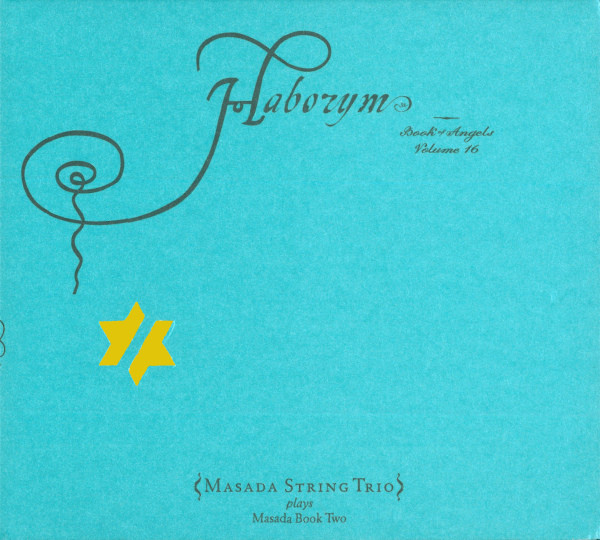 

MASADA - Haborym, Masada String Trio (1 CD)