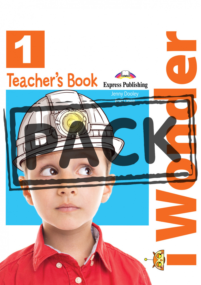 

IWonder 1 Teacher's Book (interleaved with Posters)
