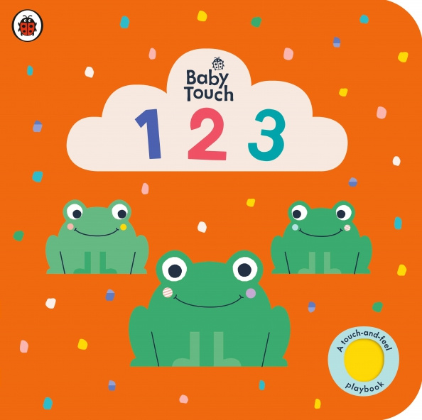 

Ladybird : Baby Touch 123 A touch-and-feel playbook