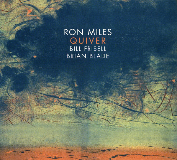 MILES, RON - Quiver (Feat. Bill Frisell & Brian Blade (1 CD)