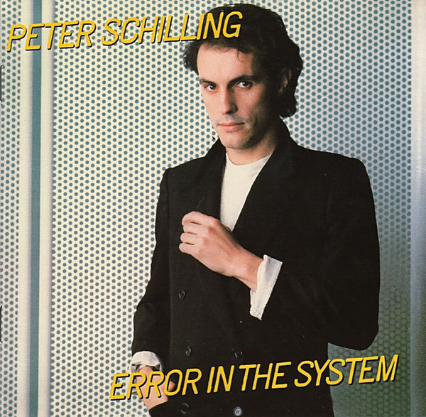 Peter Schilling: Error in the System (1 CD)