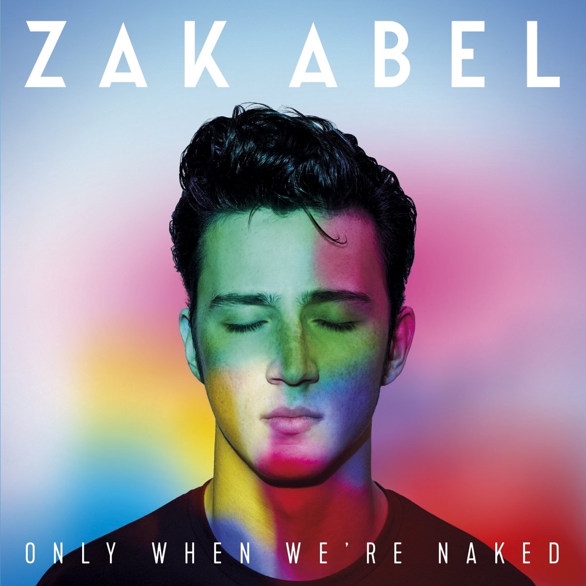 

Zak Abel Only When We'Re Naked