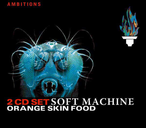 

Soft Machine: Orange Skin Food (2 CD)