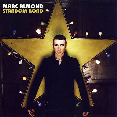 

Marc Almond: Stardom Road (1 CD)