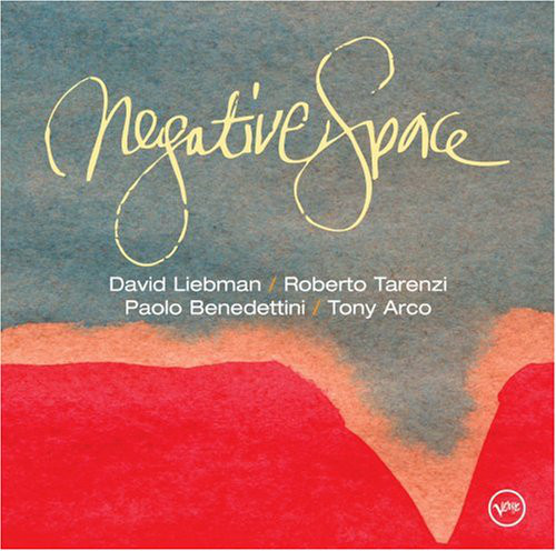 David Liebman / Roberto Tarenzi / Paolo Benedettini / Tony Arco ?– Negative Space (1 CD)