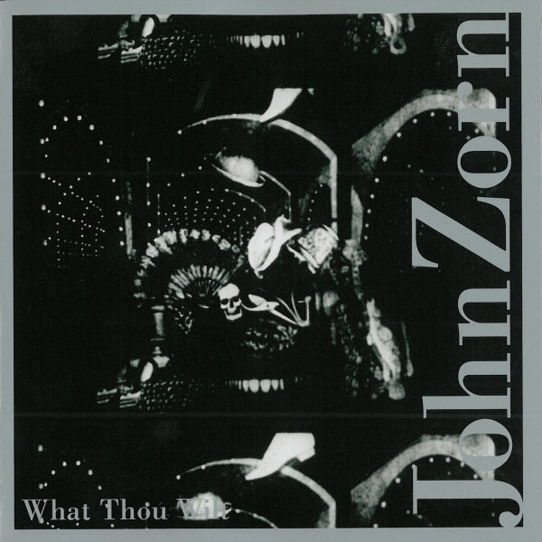 

Ryan McAdams/Stephanie Nussbaum/John Zorn: What Thou Wilt (1 CD)