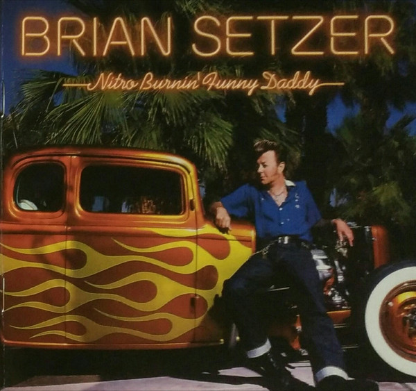 Brian Setzer: Nitro Burnin Funny Daddy (with Bonus CD Single 