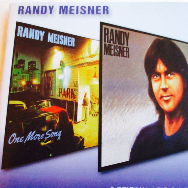 

Randy Meisner ‎– One More Song / Randy Meisner (1 CD)
