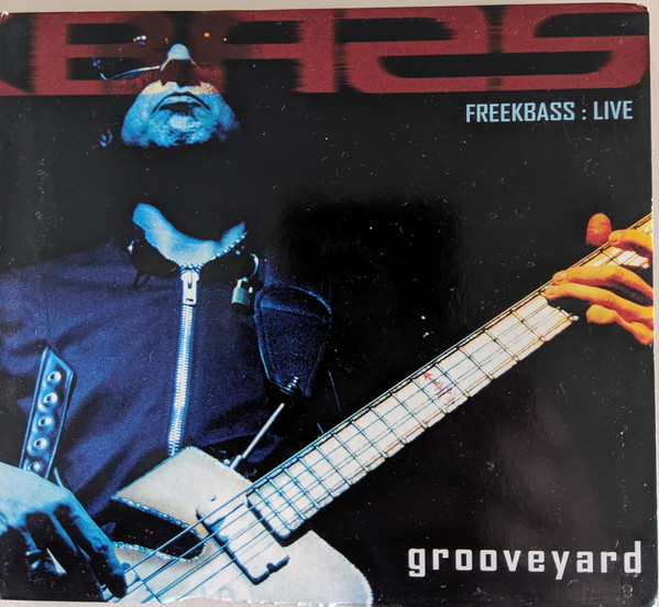 

Freekbass: Grooveyard (1 CD)