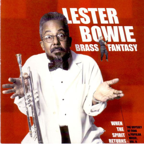 

Lester Bowie: When the Spirit Returns (1 CD)