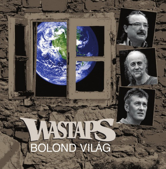 Wastaps: Bolond vilag (Crazy World) (1 CD)