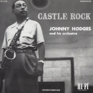 

Johnny Hodges: Castle Rock (1 CD)