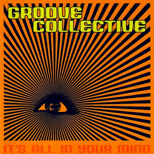 

Groove Collective: It's All in Your Mind (1 CD)