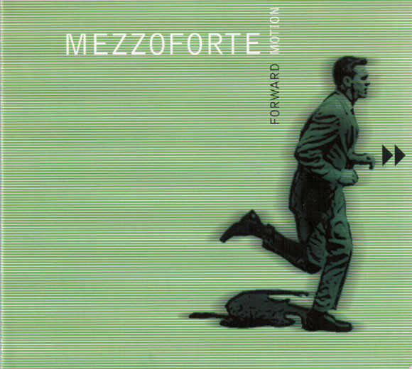 

MEZZOFORTE - Forward Motion (1 CD)
