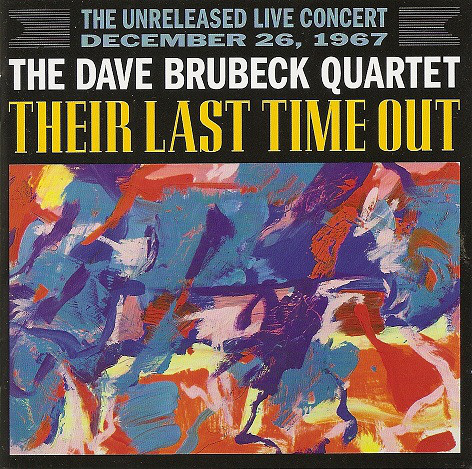 

Dave Brubeck Quartet - Their Last Time Out (2 CD)