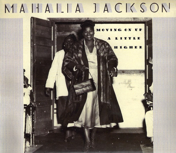

Mahalia Jackson: Moving Up A Little Higher (1 CD)