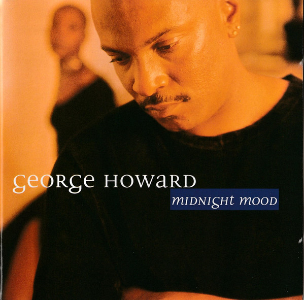 

Midnight Mood - George Howard (1 CD)