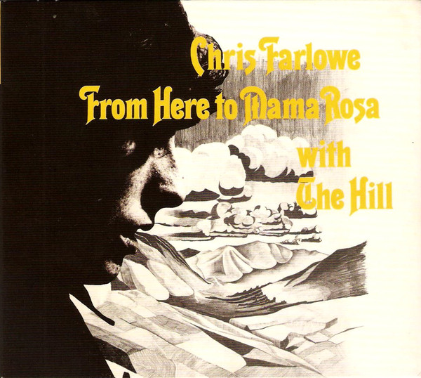 

FARLOWE, CHRIS - From Here To Mama Rosa (1 CD)