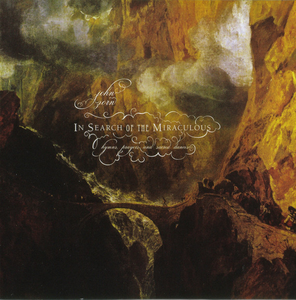 

In Search of the Miraculous - John Zorn; Burger; Wollesen; Cohen; Perowsky (1 CD)