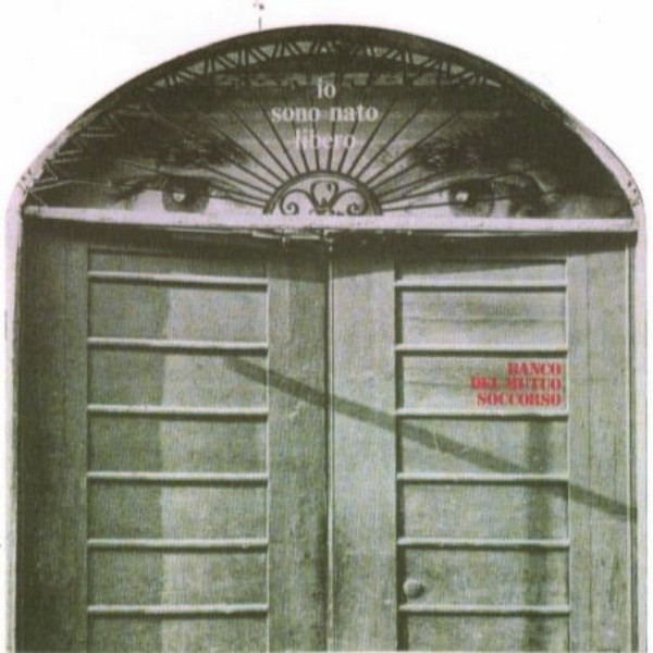 

Banco Del Mutuo Soccorso: Io Sono Nato Libero (1 CD)