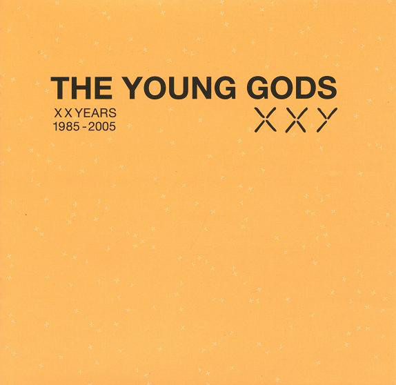 

Young Gods: Xxy (1 CD)