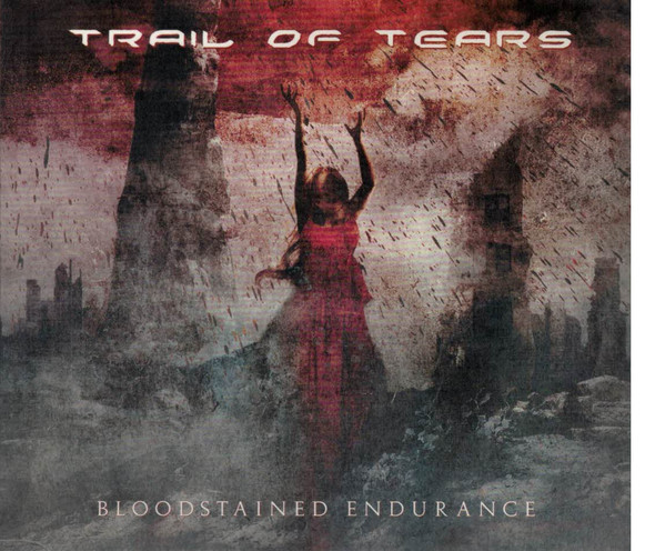 Trail of Tears: Bloodstained Endurance (Ltd. Ed. Digipak) (1 CD)