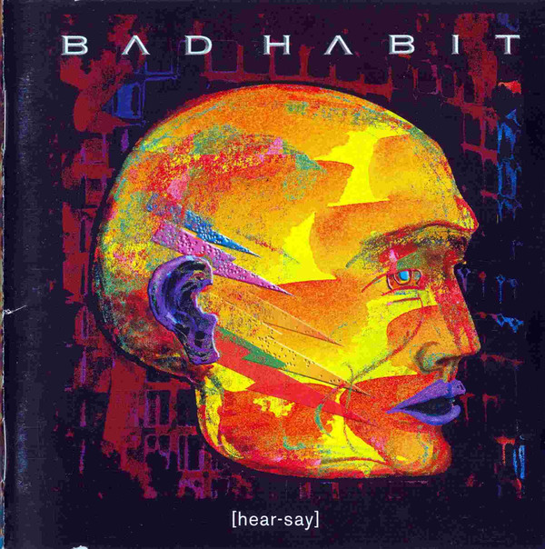 

Bad Habit: Hear-Say (1 CD)