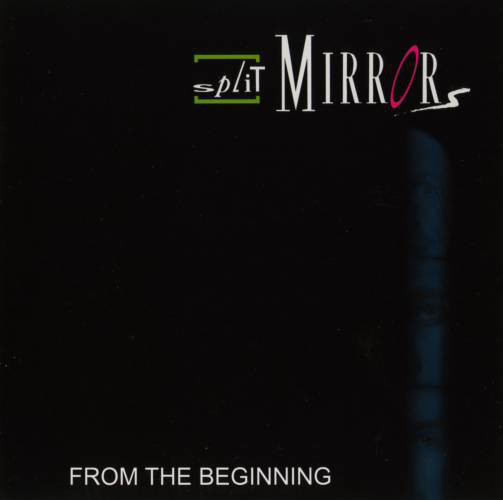 

Split Mirrors: From the Beginning (1 CD)