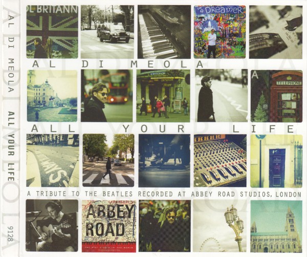 

Al Di Meola – All Your Life (A Tribute To The Beatles Recorded At Abbey Road Studios)