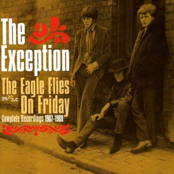 

Exception: Eagle Flies on Friday: Complete Recordings 1967-69 (1 CD)