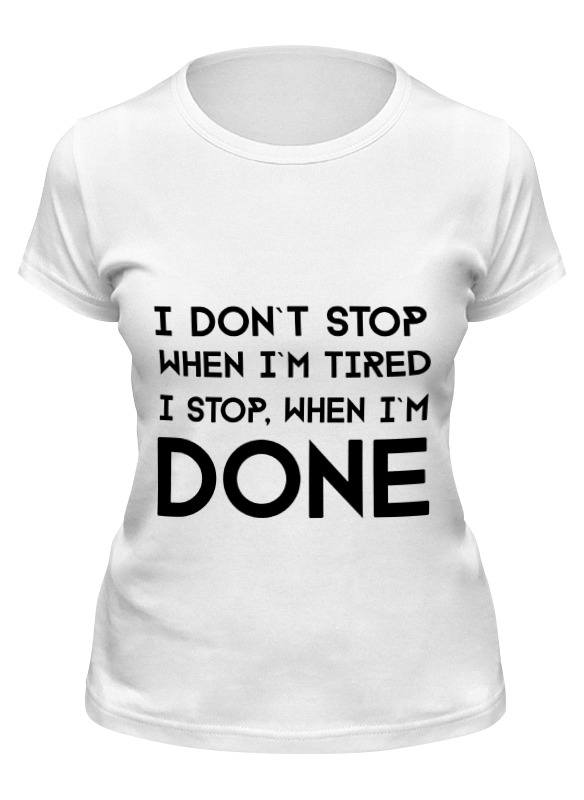 

Футболка женская Printio I don`t stop белая XL, Белый, I don`t stop