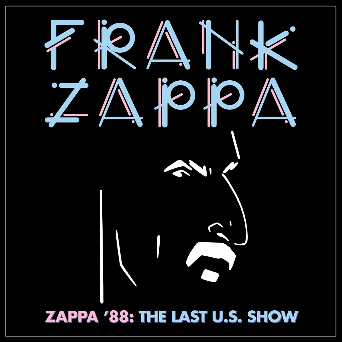 

Zappa Frank Zappa 88: The Last U.S. Show (4 LP)