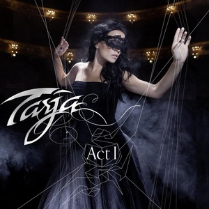 Tarja Turunen (ex-Nightwish): Act 1