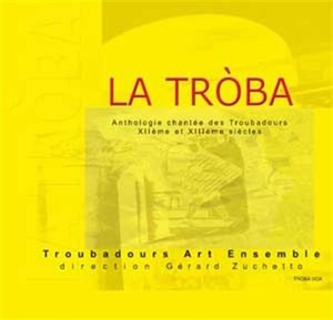 

Troubadours Art Ensemble: La Troba. Vol. 1- Anthologie Chantee, 4 CD