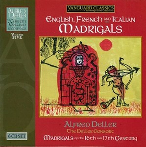 Vanguard Alfred Deller Edition - Volume 5 English, French & Italian Madrigals