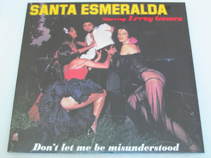 Santa Esmeralda Starring Leroy Gomez - Don't Let Me Be Misunderstood (Re-Issue)