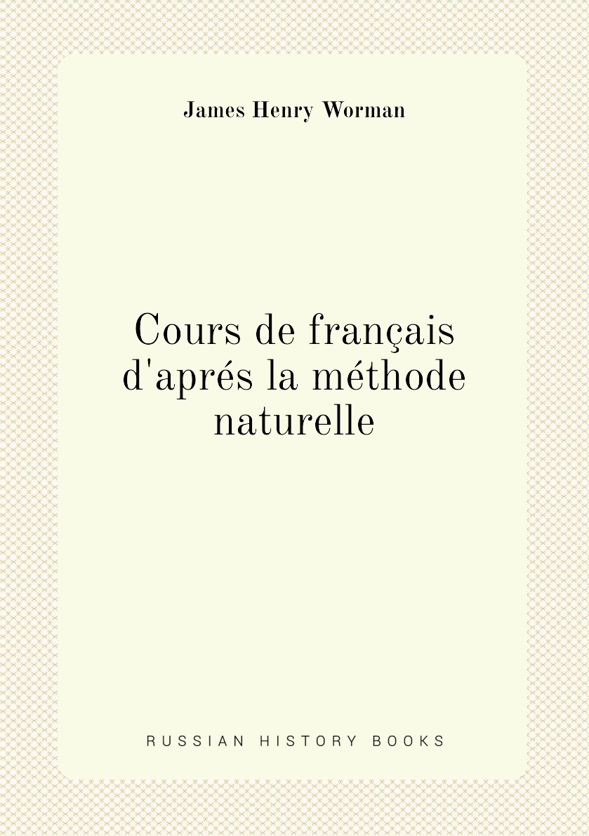 

Cours de francais d'apres la methode naturelle