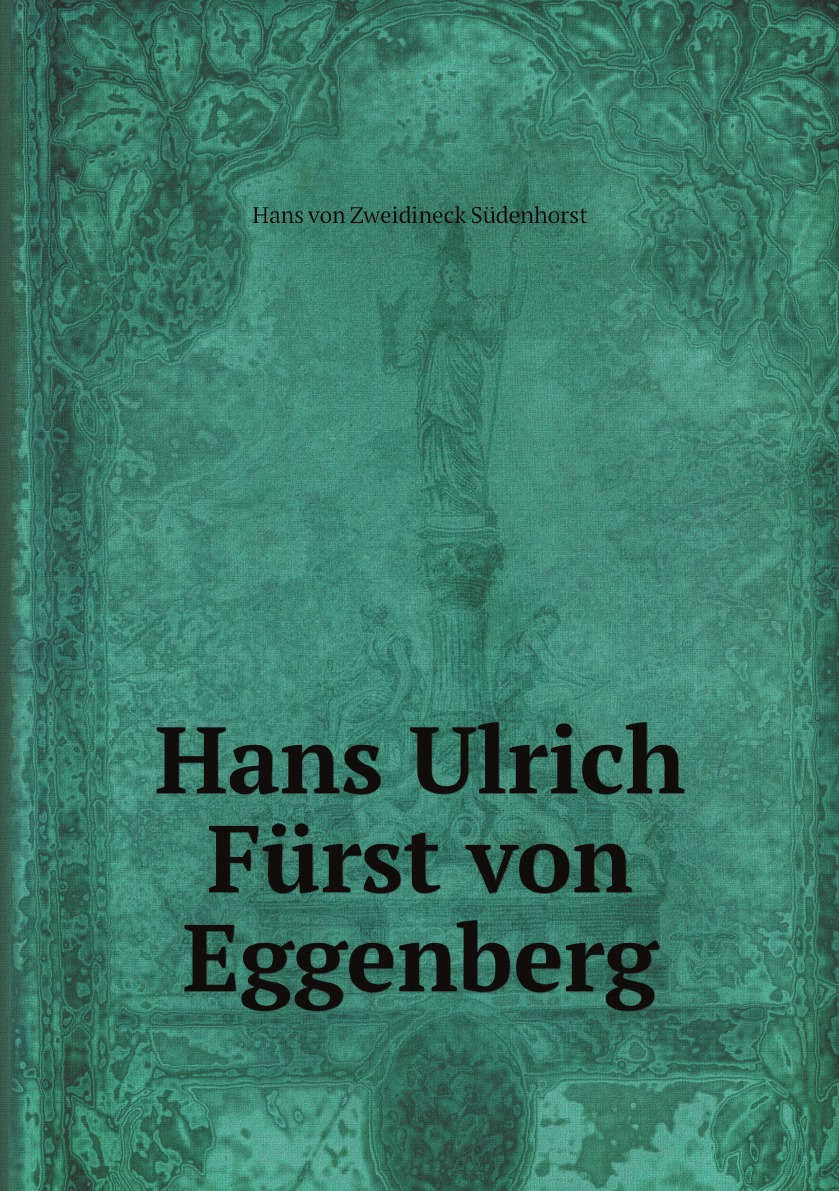 

Hans Ulrich Furst von Eggenberg
