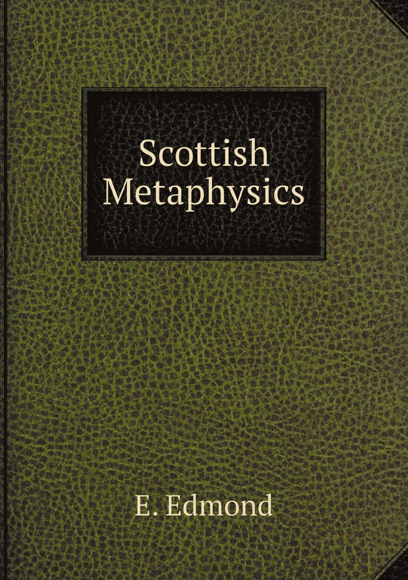 

Scottish Metaphysics