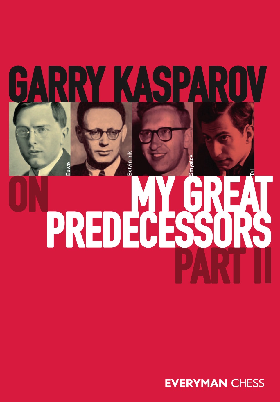 

Garry Kasparov on My Great Predecessors, Part Two
