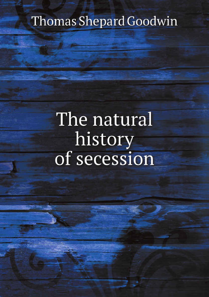 

The natural history of secession